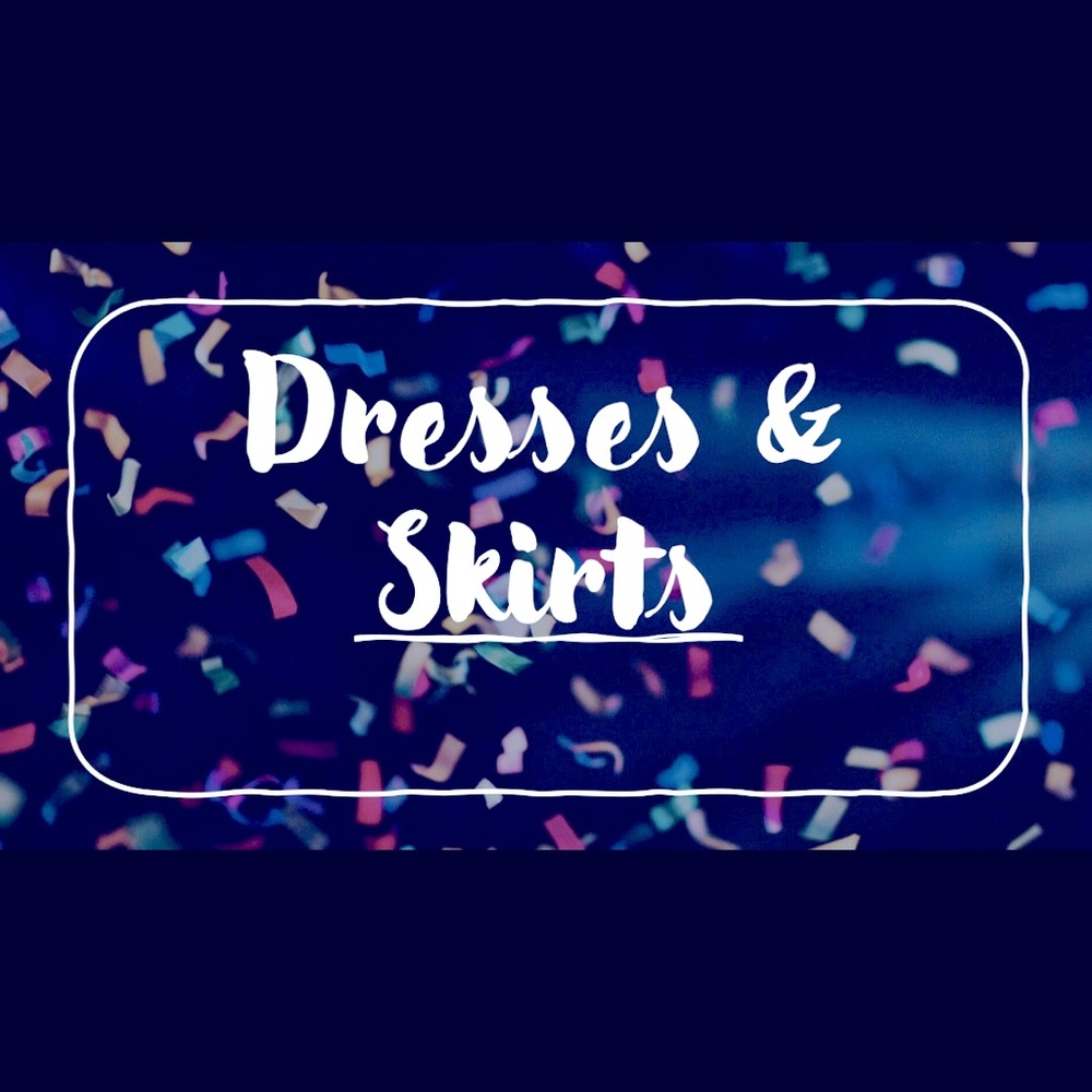 Dresses & Skirts